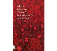Penser les violences sexuelles Marie Chartron (Auteur)