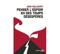 Penser l'espoir en des temps désespérés