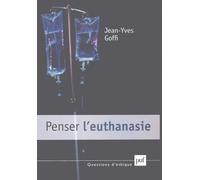 Penser l'euthanasie