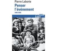 Penser l’événement: 1940-1945