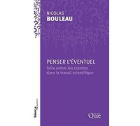 Penser l'éventuel: Faire entrer les craintes dans le travail scientifique
