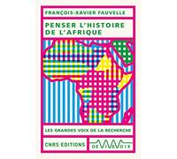 Penser L'histoire De L'afrique