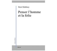 Penser L'homme Et La Folie