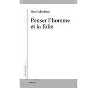 Penser l'homme et la folie Henri Maldiney (Auteur)