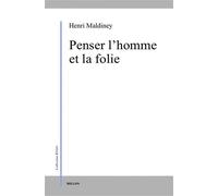 Penser l'homme et la folie - Henri Maldiney - Millon Jerome Eds - broché - Etude