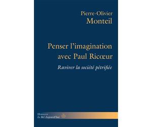 Penser l'imagination avec Paul Ricoeur Raviver la société pétrifiée - Pierre-Olivier Monteil - Hermann - broché - Essai