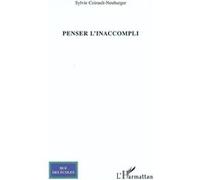 Penser l'inaccompli Sylvie Coirault-Neuburger (Auteur)