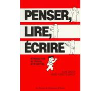 Penser, lire, écrire: Introduction au travail intellectuel