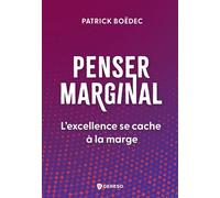 Penser marginal L'excellence se cache à la marge - Patrick Boëdec - Gereso Eds - broché - Guide