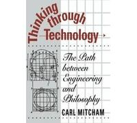 Penser par la technologie : Le chemin entre E. Mitcham