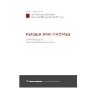 Penser par maximes La Rochefoucauld dans la République des Lettres - Jean-Charles Darmon - Hermann - broché - Essai