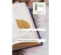 Penser par soi-même II - Gabriel Udry - Muse Editions - broché - Roman
