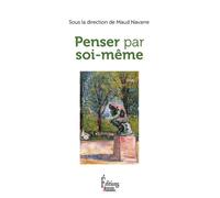 Penser par soi-même - Maud Navarre - Sciences Humaines Eds - broché - Guide