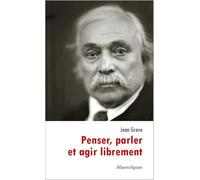Penser, parler et agir librement