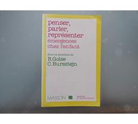 Penser, Parler, Representer. Emergences Chez L'Enfant