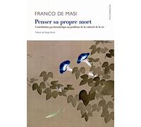 Penser sa propre mort: Contribution psychanalytique au problème de la caducité de la vie