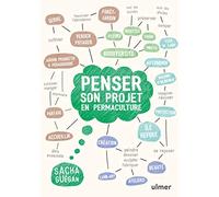 Penser son projet en permaculture