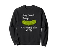 Penser sur Les cornichons drôle dire légume Sweatshirt
