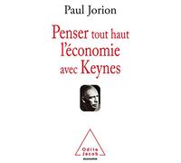 Penser tout haut l'économie avec Keynes
