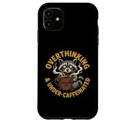 Penser trop et sous caféiné Amateur de café anxieux Coque pour iPhone 11