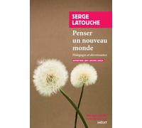 Penser un nouveau monde: Pédagogie et décroissance