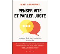 Penser vite et parler juste Le guide de la communication spontanée - Valentine Palfrey - Alisio - broché - Guide