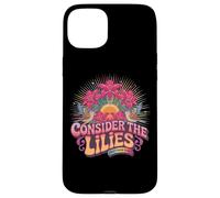 Pensez à The Lilies Matthew 6:28 Sunburst Coque pour iPhone 15 Plus