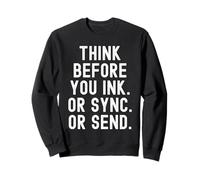 Pensez Avant d'encre, de synchroniser ou d'envoyer des Esprits Sweatshirt