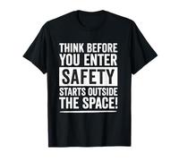 Pensez Avant d'entrer dans Un Espace confiné, Cadeau de sécurité sur Le Lieu de Travail T-Shirt