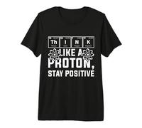 Pensez comme Un Proton Restez Positif Chimiste Retro Chimie T-Shirt Haut de Gamme