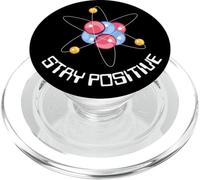 Pensez comme Un Proton, Restez Positif, drôle, Restez Positif Science PopSockets PopGrip pour MagSafe