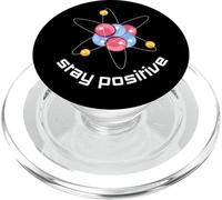 Pensez comme Un Proton, Restez Positif, drôle, Restez Positif Science PopSockets PopGrip pour MagSafe