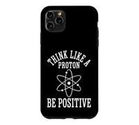 Pensez comme Un Proton, Soyez Positif Atome Science Physique Coque pour iPhone 11 Pro Max