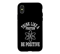 Pensez comme Un Proton, Soyez Positif Atome Science Physique Coque pour iPhone X/XS