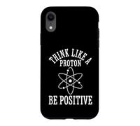 Pensez comme Un Proton, Soyez Positif Atome Science Physique Coque pour iPhone XR
