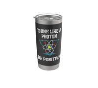 Pensez comme un proton Soyez positif Physique quantique Nerd Gobelet isotherme en acier inoxydable double paroi