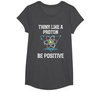 Pensez comme Un Proton Soyez Positif Physique quantique Nerd T-Shirt