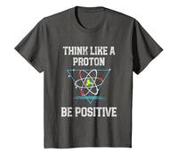 Pensez comme Un Proton Soyez Positif Physique quantique Nerd T-Shirt, Enfant, Asphalte, 4 Ans