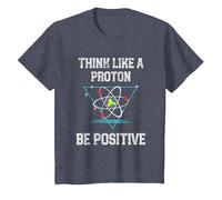 Pensez comme Un Proton Soyez Positif Physique quantique Nerd T-Shirt, Enfant, Bleu Chiné, 6 Ans