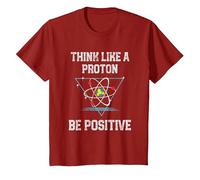 Pensez comme Un Proton Soyez Positif Physique quantique Nerd T-Shirt, Enfant, Canneberge, 4 Ans