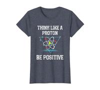 Pensez comme Un Proton Soyez Positif Physique quantique Nerd T-Shirt, Femme, Bleu Chiné, 3XL