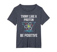 Pensez comme Un Proton Soyez Positif Physique quantique Nerd T-Shirt, Femme Grandes Tailles, Bleu Chiné, 3X