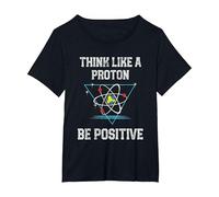 Pensez comme Un Proton Soyez Positif Physique quantique Nerd T-Shirt, Femme Grandes Tailles, Noir, 5X