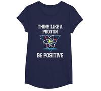 Pensez comme Un Proton Soyez Positif Physique quantique Nerd T-Shirt, Fille, Bleu Marine, M