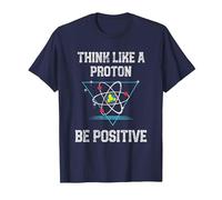 Pensez comme Un Proton Soyez Positif Physique quantique Nerd T-Shirt, Homme, Bleu Marine, 4XL