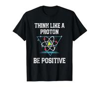 Pensez comme Un Proton Soyez Positif Physique quantique Nerd T-Shirt, Homme, Noir, 5XL