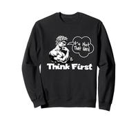 Pensez d'abord Que ce n'est Pas Une Satire motivante si Dure Sweatshirt