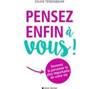 Pensez enfin à vous ! Sylvie Tenenbaum (Auteur)
