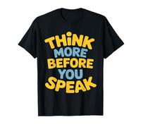 Pensez plus avant de parler de la sagesse en disant T-Shirt