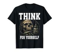 Pensez pour Vous-MÊME Liberté Penseur Libre Démocratie Propagande T-Shirt
